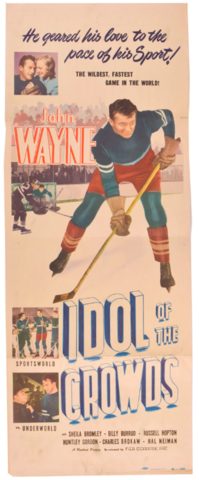 Idol of the Crowds Hockey Movie Poster (rereleased) 1948  Featuring John Wayne
