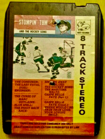 Stompin' Tom and The Hockey Song 8 Track Tape