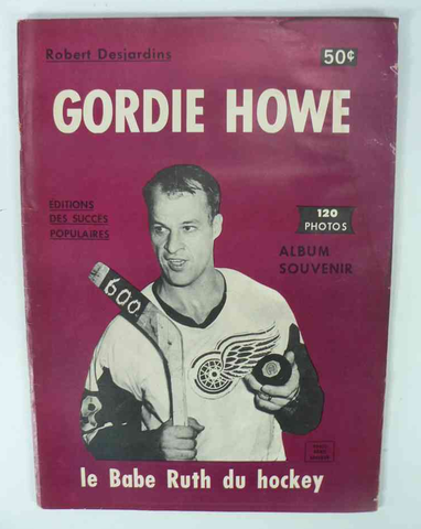 Gordie Howe - Le Babe Ruth du Hockey - 600 Goals - 1965