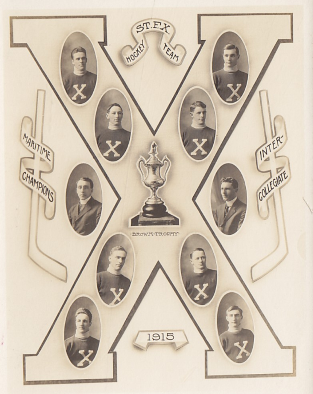 St Francis Xavier University Hockey Team 1915 Brown Trophy Champions St Francis Xavier University Hockey Team 1915 Brown Trophy Champions